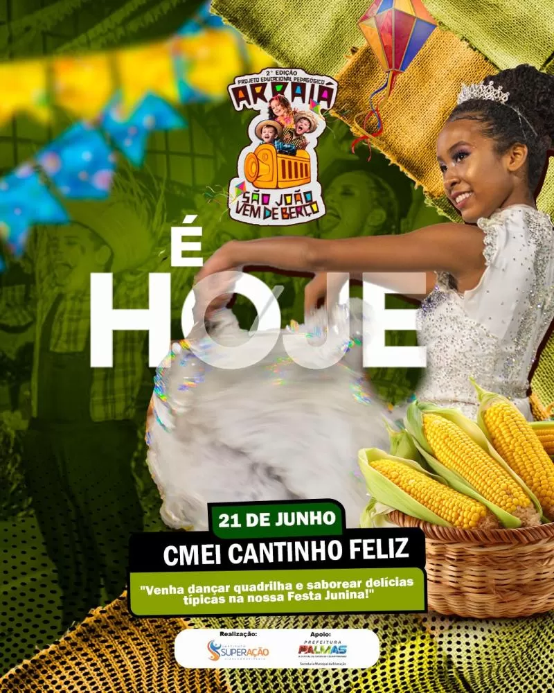 Taquaruçu: Hoje acontece o Arraiá do Cantinho Feliz no Cemei Cantinho Feliz